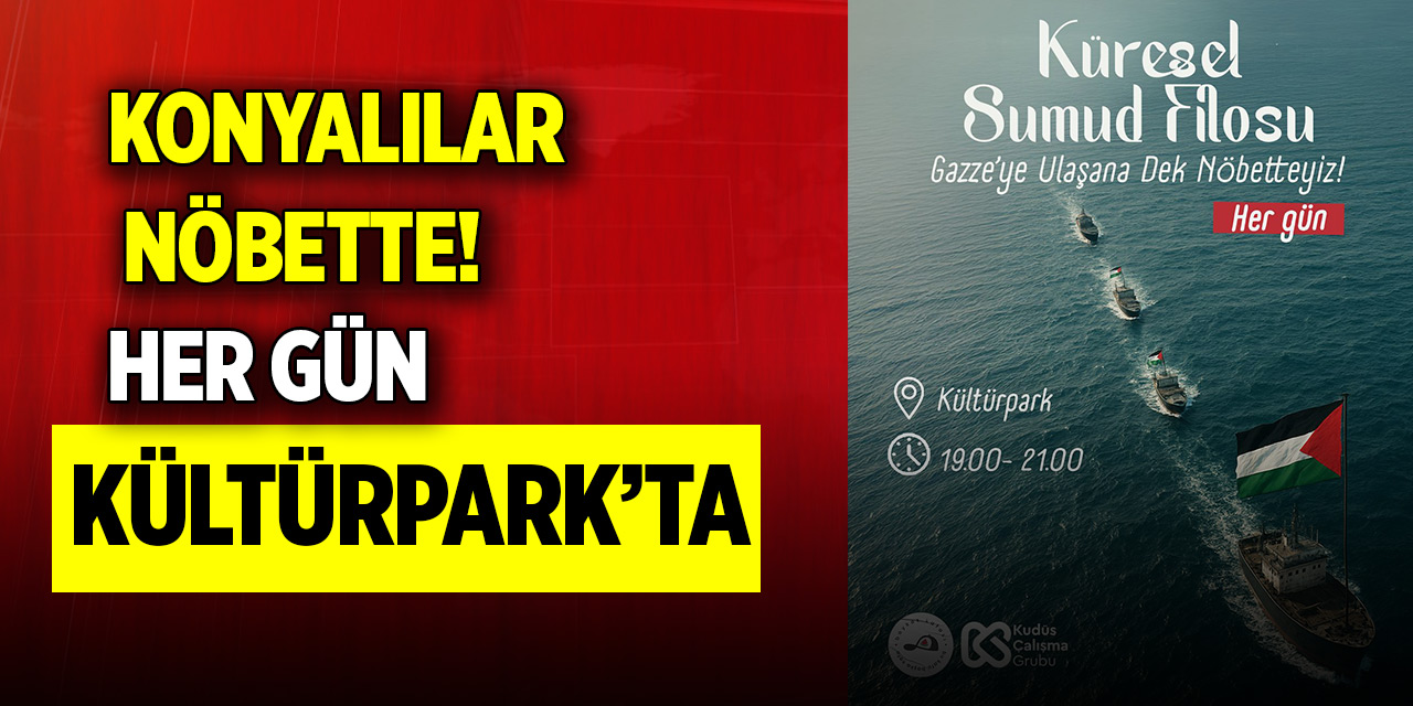 Konyalılar nöbette! Her gün Kültürpark’ta…