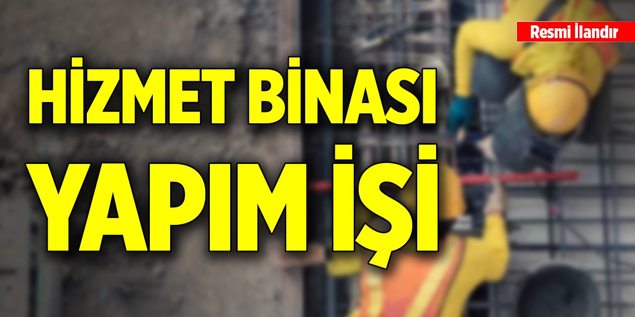 Hizmet binası yapım işi