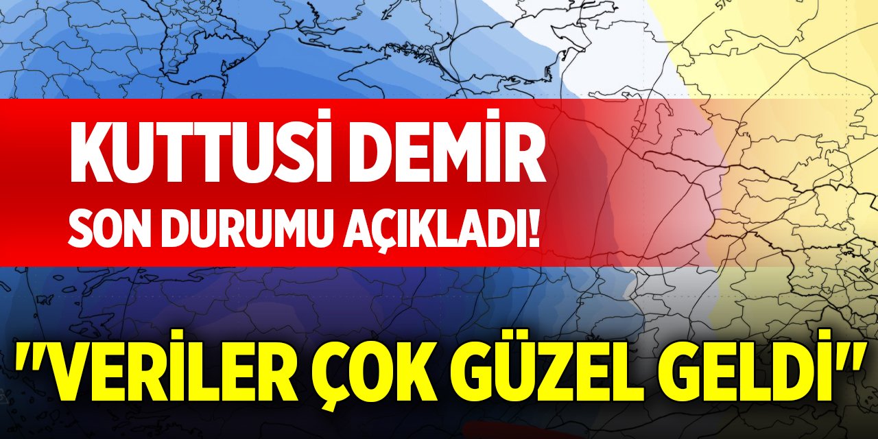 Kuttusi Demir son durumu açıkladı! "Veriler çok güzel geldi"