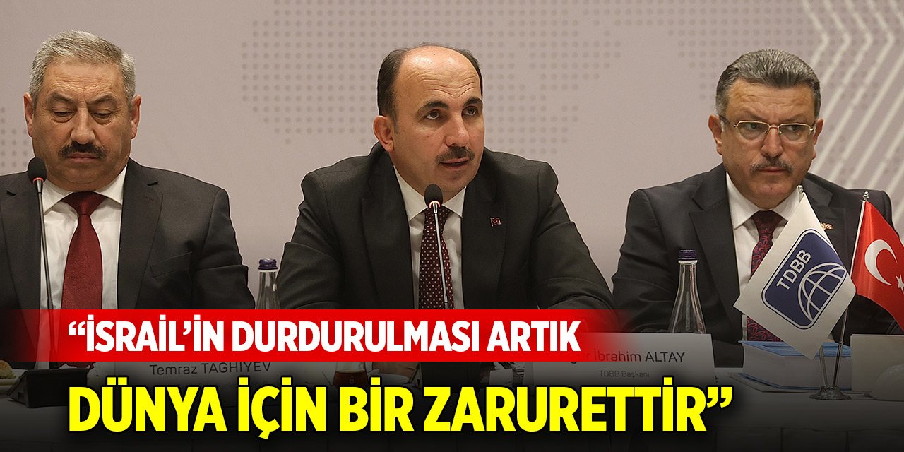 Başkan Altay: ”İsrail’in durdurulması artık dünya insanlığı için bir zarurettir”