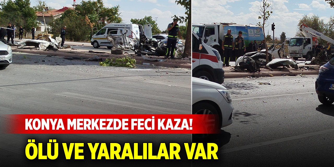 Konya merkezde feci kaza! Ölü ve yaralılar var