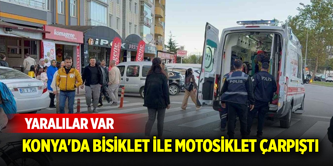Konya'da bisiklet ile motosiklet çarpıştı: Yaralılar var