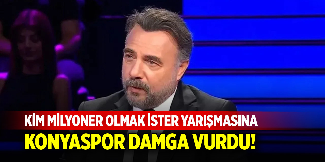 Kim Milyoner Olmak İster’e Konyaspor damga vurdu
