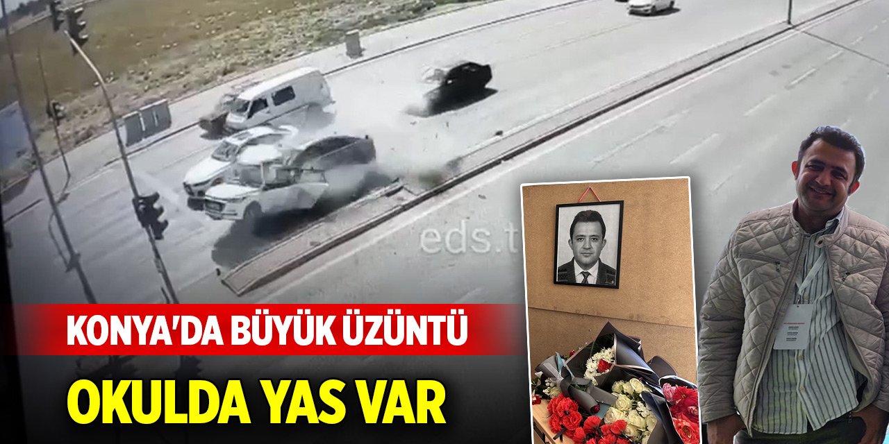 Konya'da büyük üzüntü... Okulda yas var