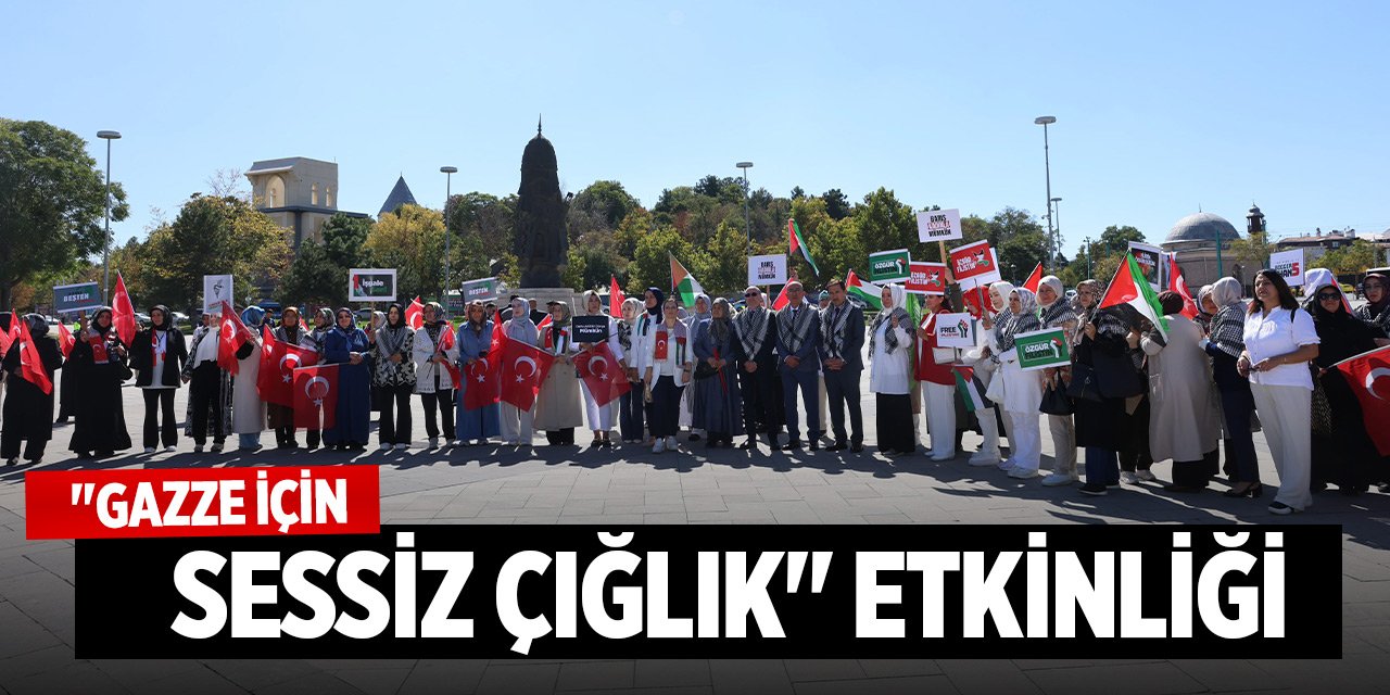 Konya'da "Gazze İçin Sessiz Çığlık" etkinliği