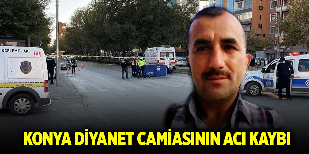 Konya Diyanet camiasının acı kaybı