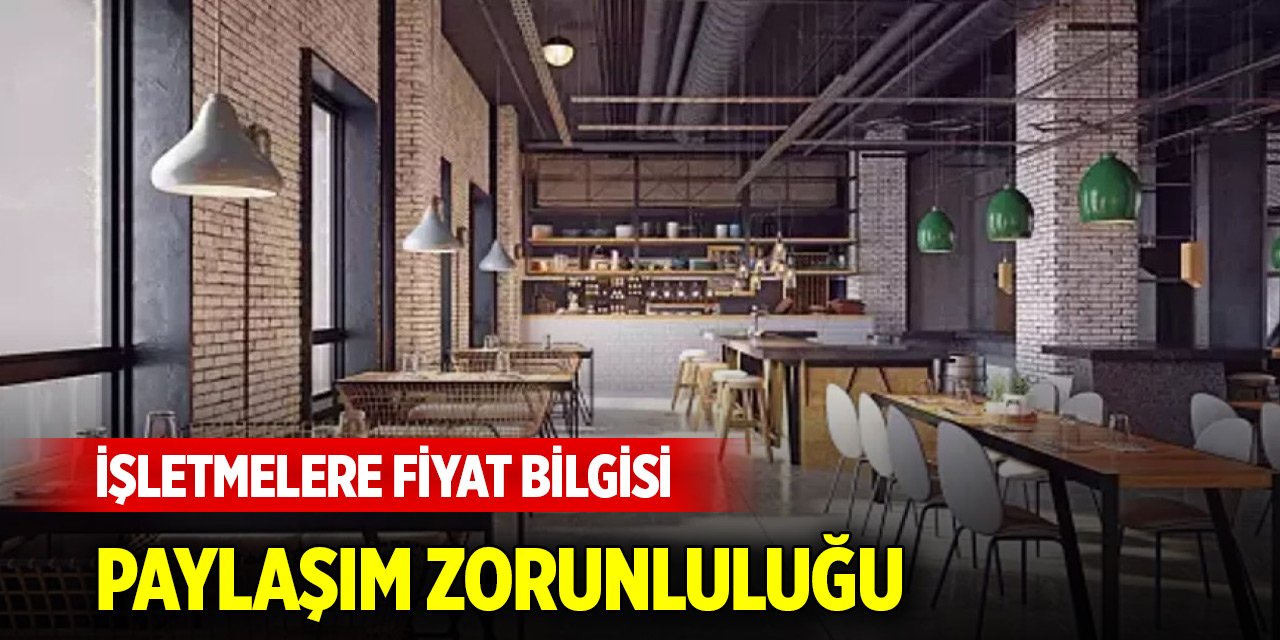İşletmelere fiyat bilgisi paylaşım zorunluluğu getirildi