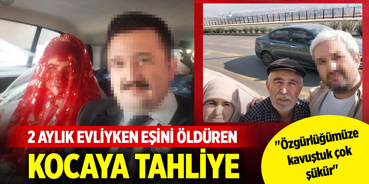 2 aylık evliyken eşini öldüren kocaya tahliye