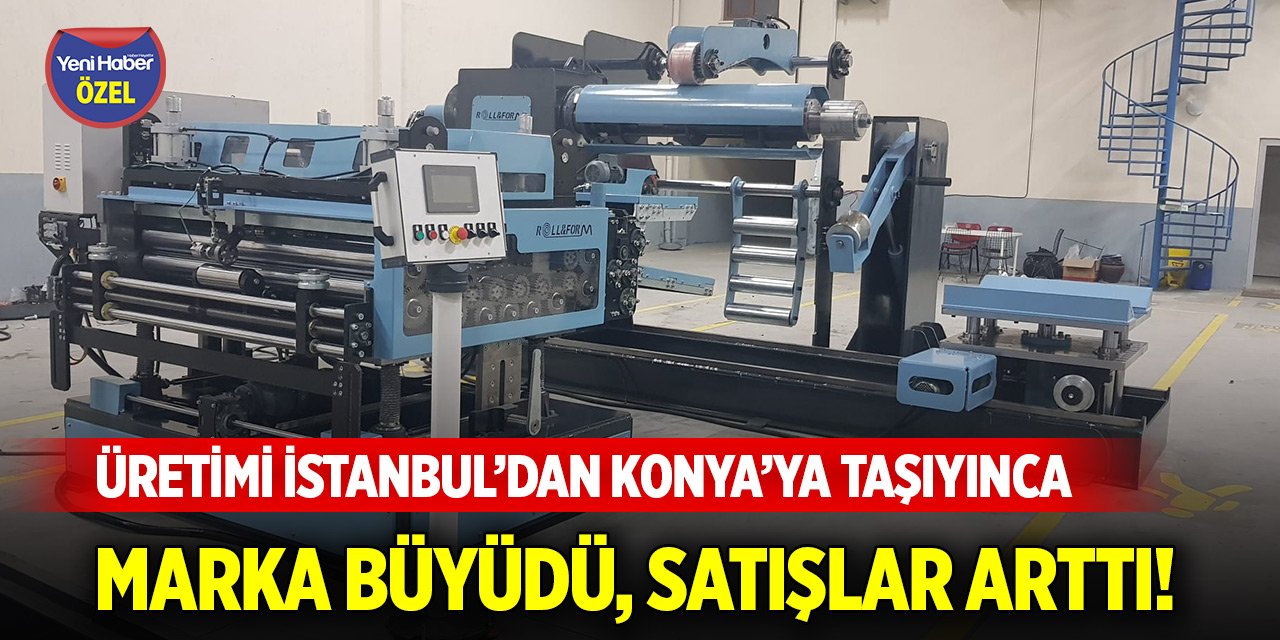 Üretimi İstanbul’dan Konya’ya taşıyınca marka büyüdü, satışlar arttı!