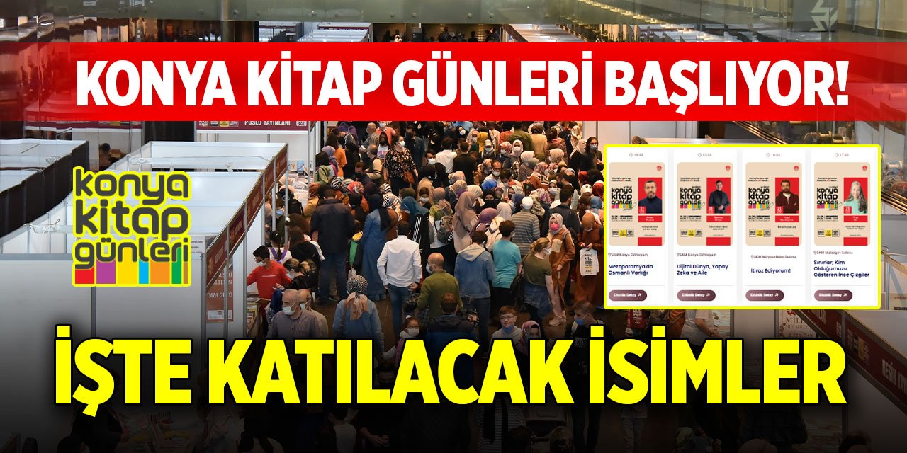 Konya Kitap Günleri başlıyor! İşte katılacak isimler