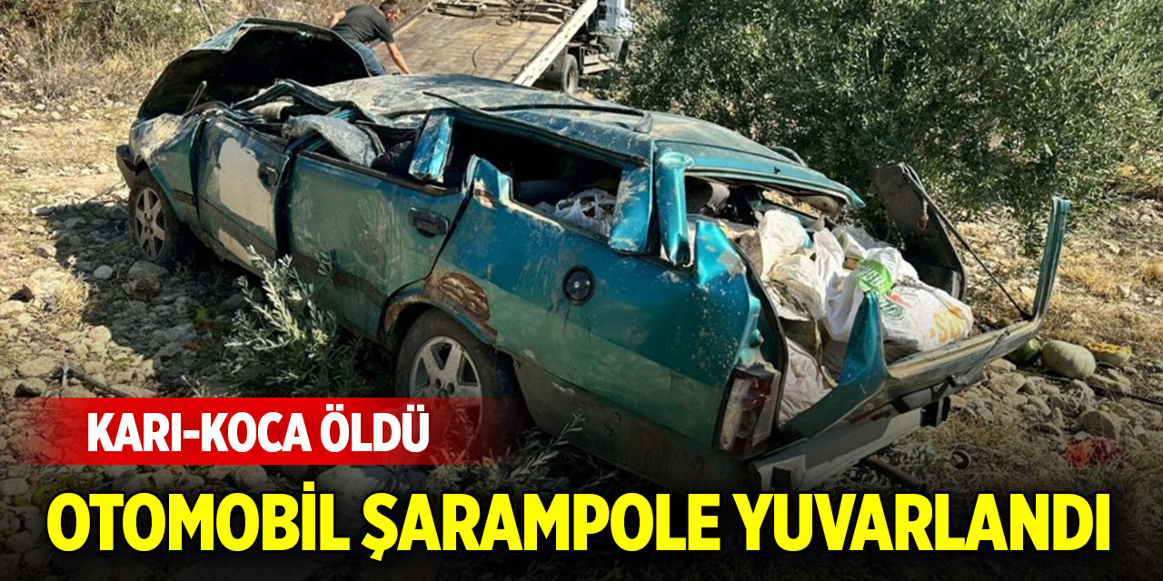 Otomobil şarampole yuvarlandı; karı-koca öldü
