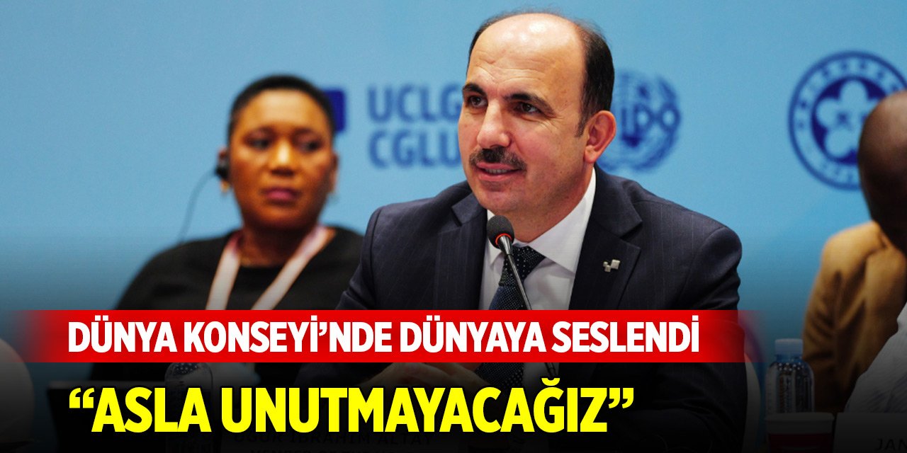 Başkan Altay Çin'den dünyaya seslendi: Asla unutmayacağız