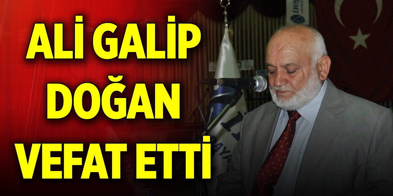 Konya'nın manevi değerlerinden Ali Galip Doğan vefat etti