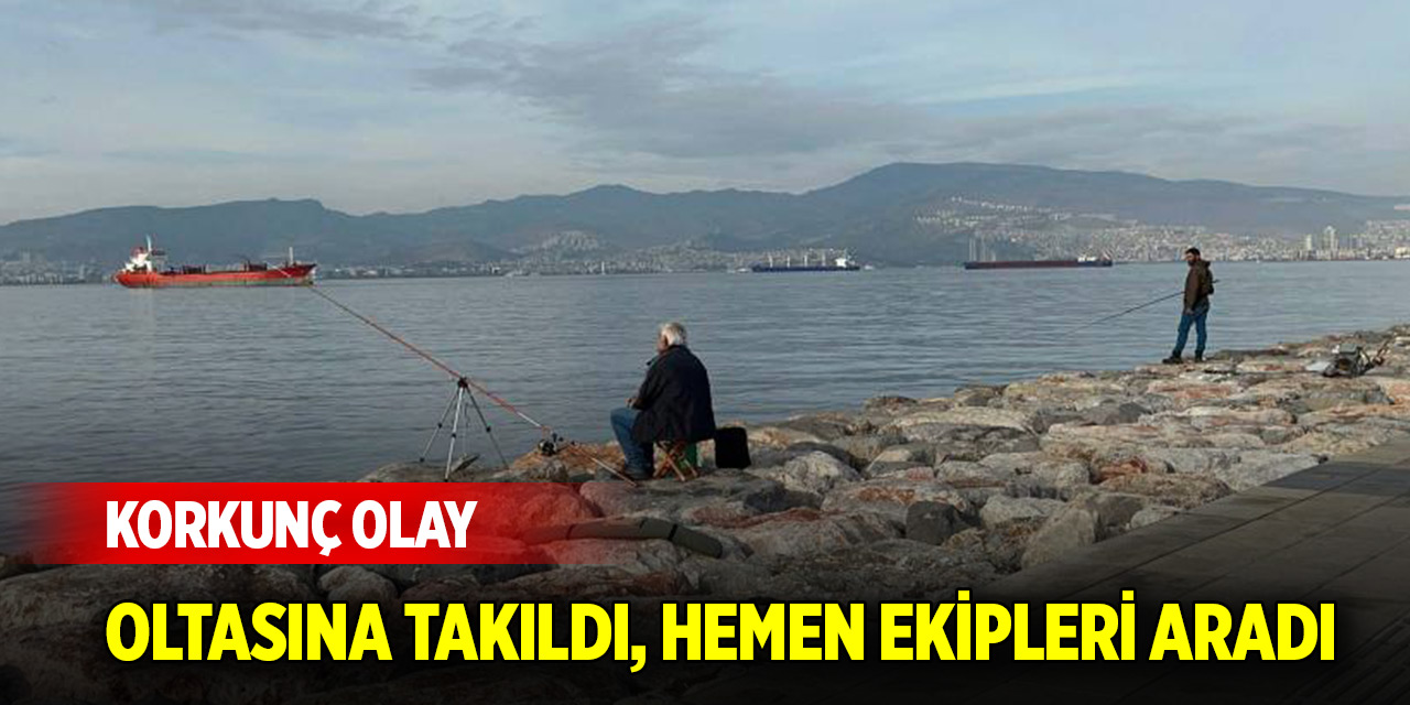 Korkunç olay: Oltasına takıldı, hemen ekipleri aradı
