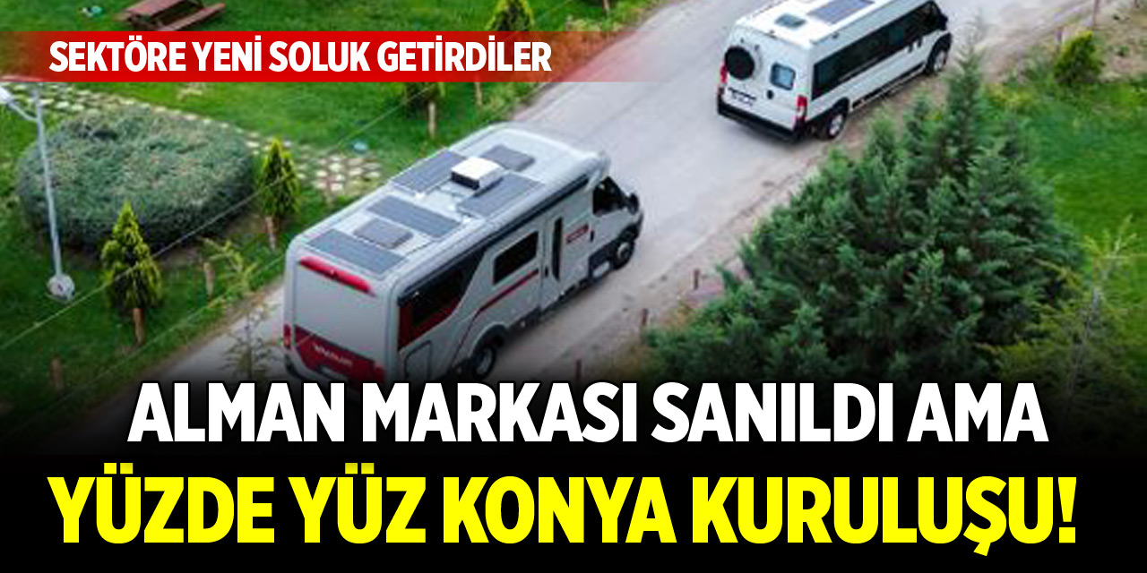 Alman markası sanıldı ama yüzde yüz Konya kuruluşu! Sektöre yeni soluk
