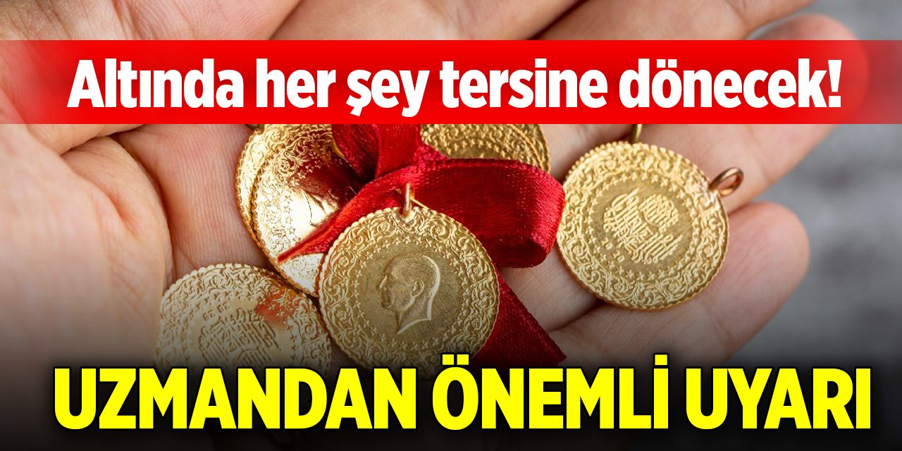 Altında her şey tersine dönecek! Uzmandan önemli uyarı