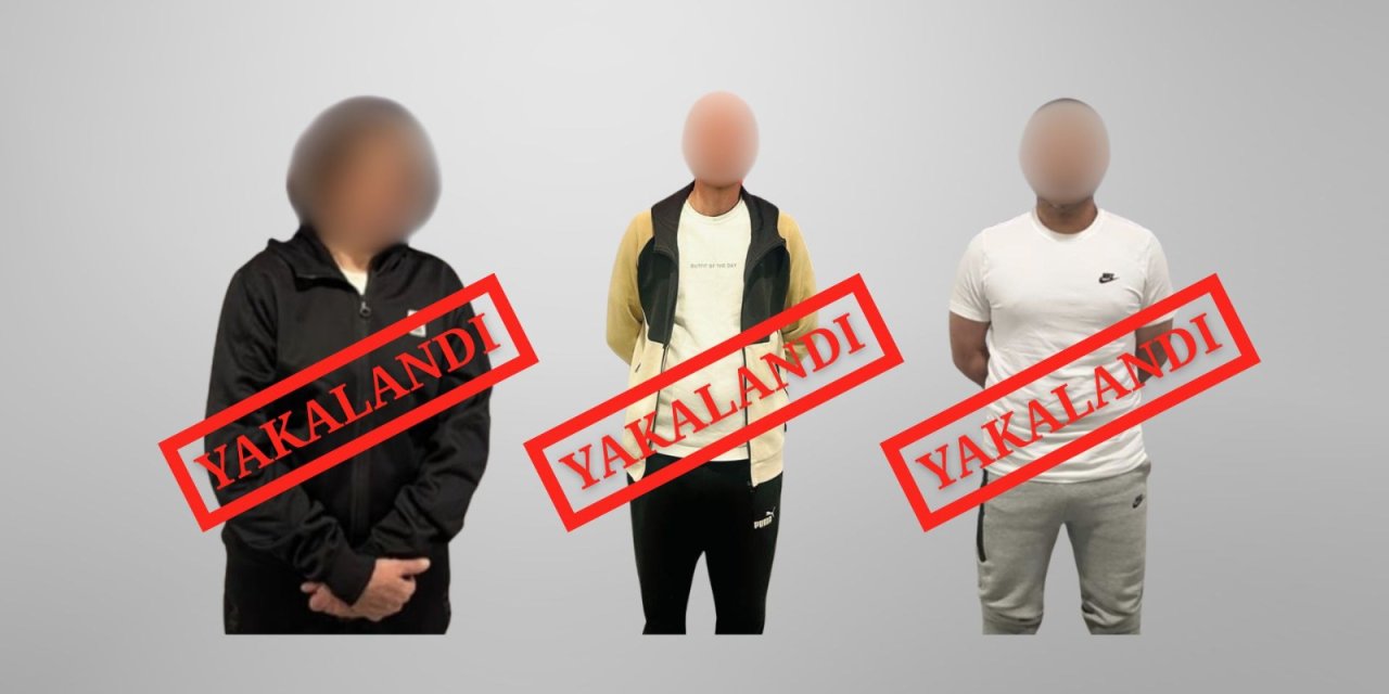 Bu 3 kişi kırmızı bültenle aranıyordu!