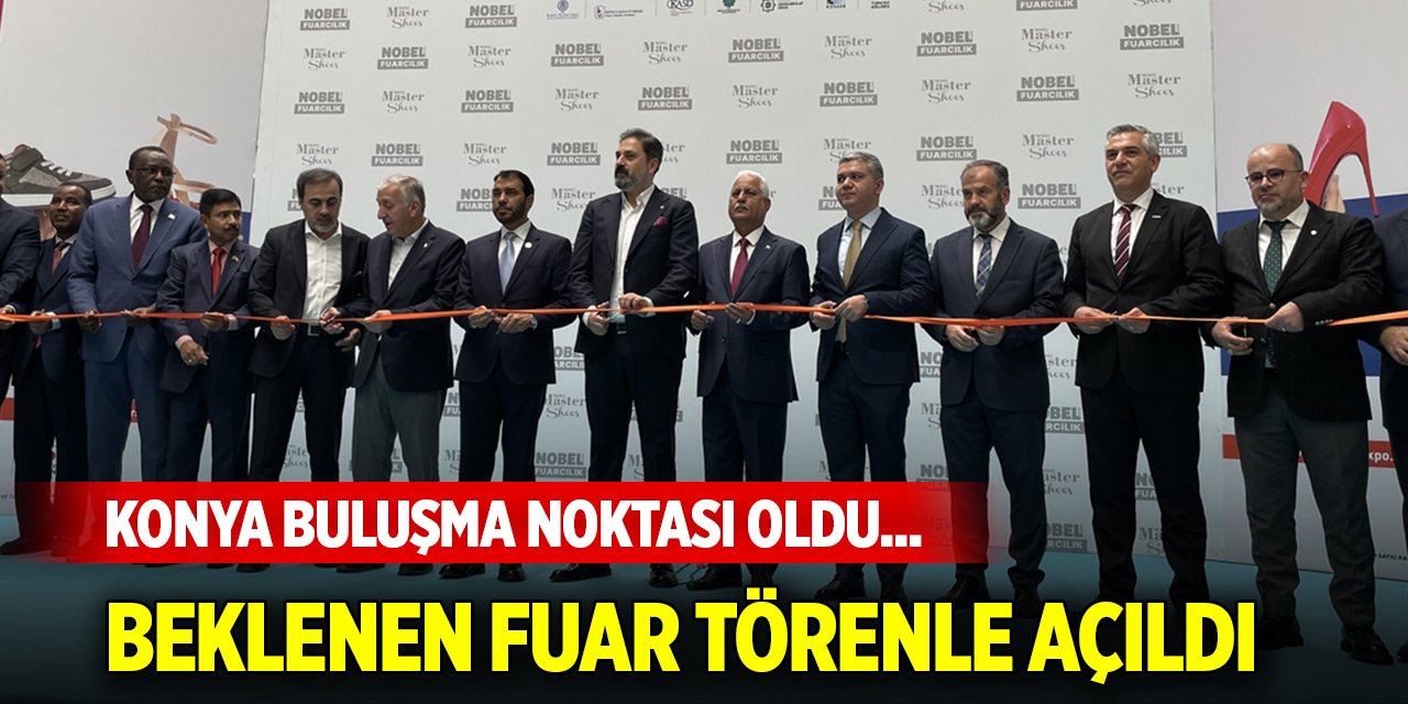 Konya buluşma noktası oldu... Beklenen fuar törenle açıldı