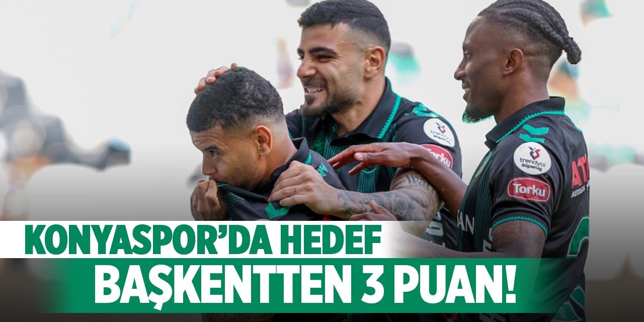 Konyaspor’da hedef: Başkentten 3 puan!
