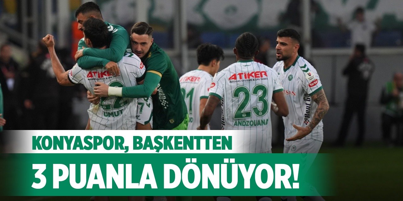 Konyaspor, Başkentten 3 puanla dönüyor!