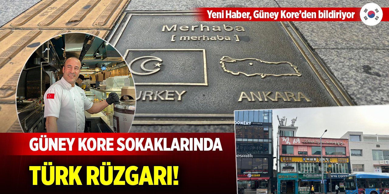 Güney Kore sokaklarında Türk rüzgarı!