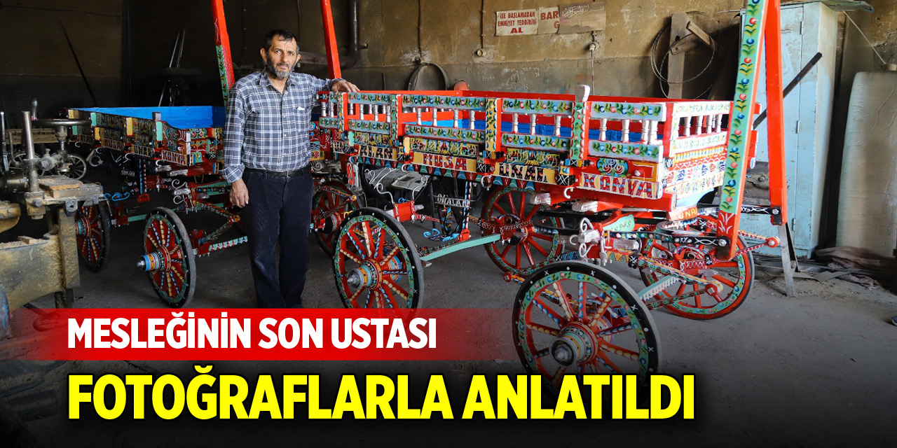 Mesleğinin son ustası fotoğraflarla anlatıldı
