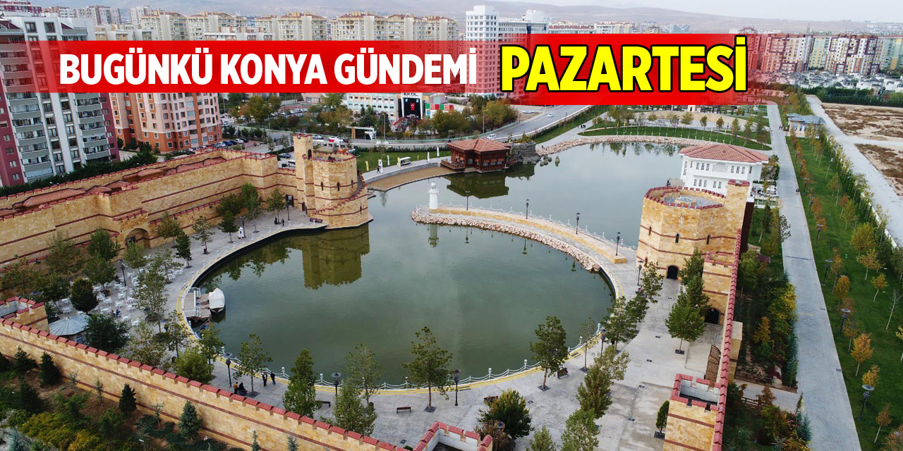 Bugünkü Konya gündemi (3 Kasım 2025)