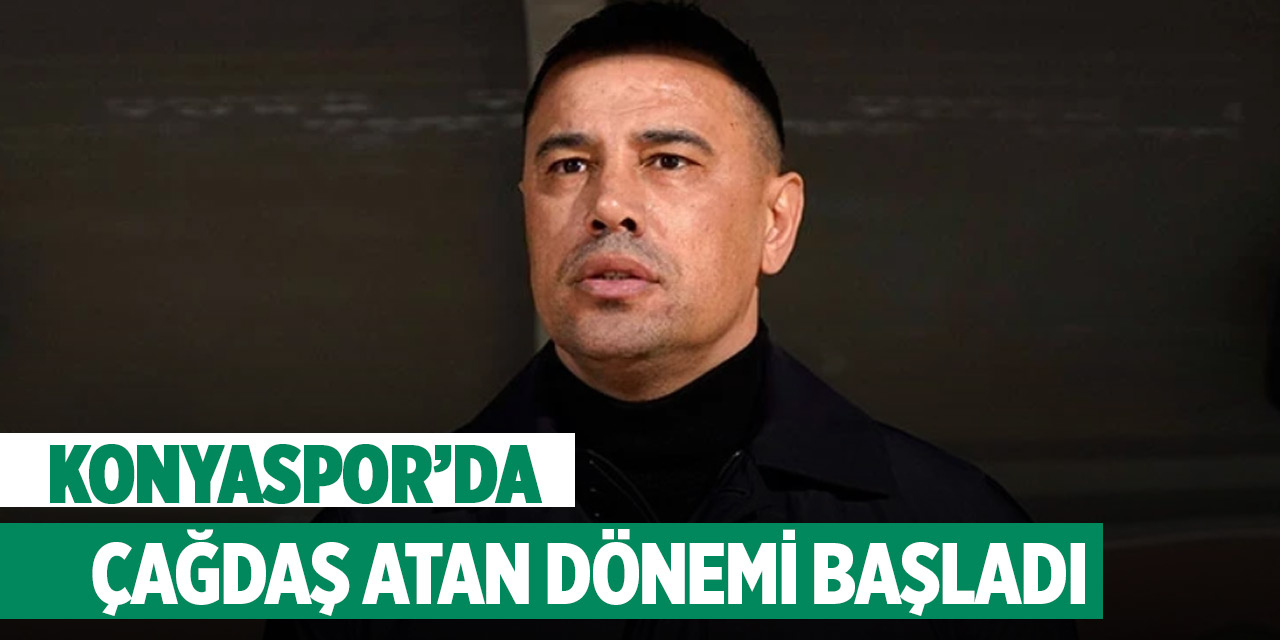 Konyaspor’da Çağdaş Atan dönemi resmen başladı