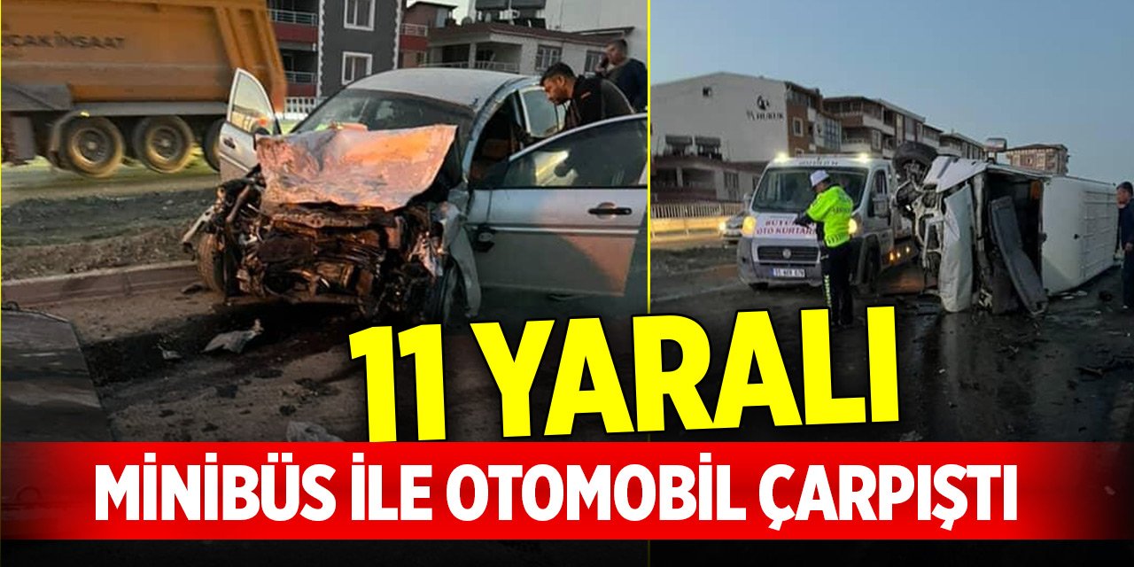 Aynı yöne giden minibüs ile otomobil çarpıştı: 11 yaralı