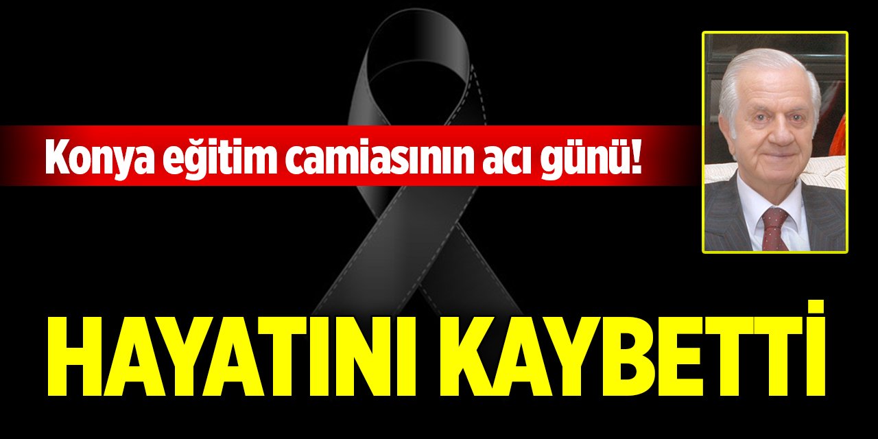 Konya eğitim camiasının acı günü! Hayatını kaybetti