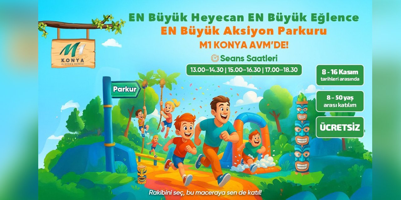 Aksiyon Parkuru heyecanı M1 Konya AVM’de devam ediyor