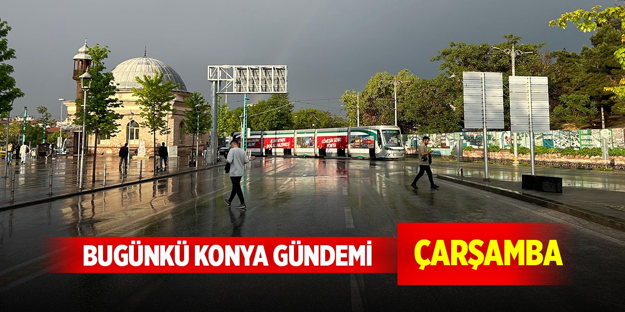 Bugünkü Konya gündemi (12 Kasım 2025)