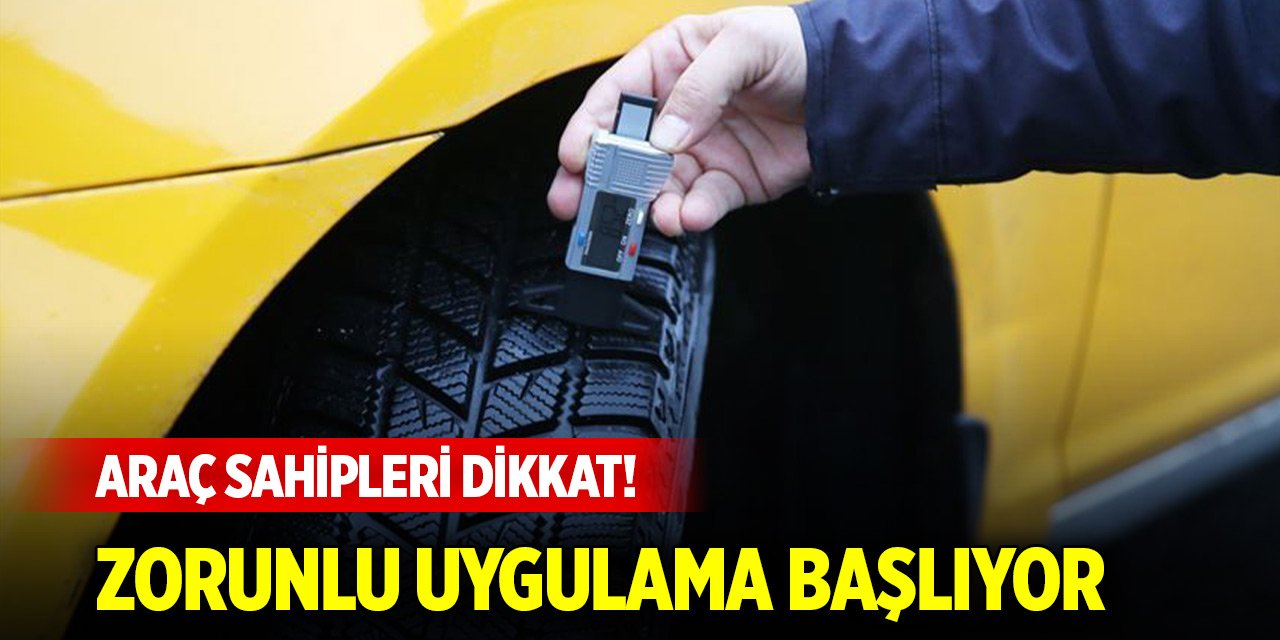 Araç sahipleri dikkat! Zorunlu uygulama başlıyor