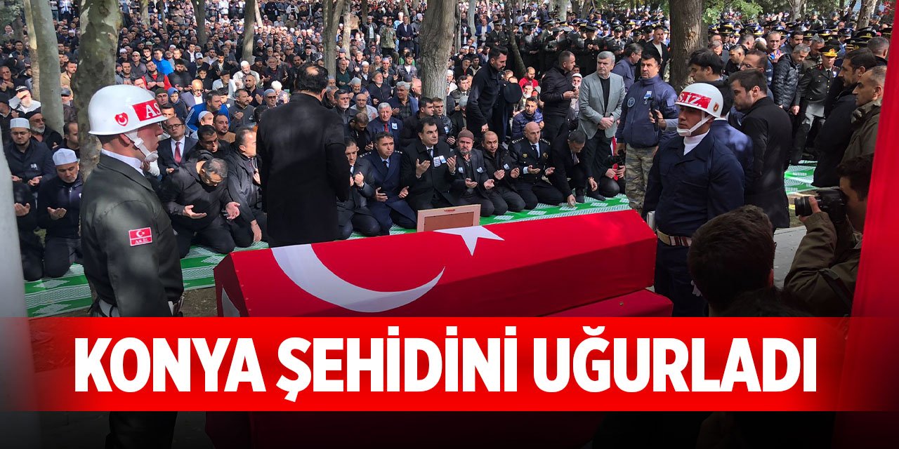 Konya şehidini uğurladı