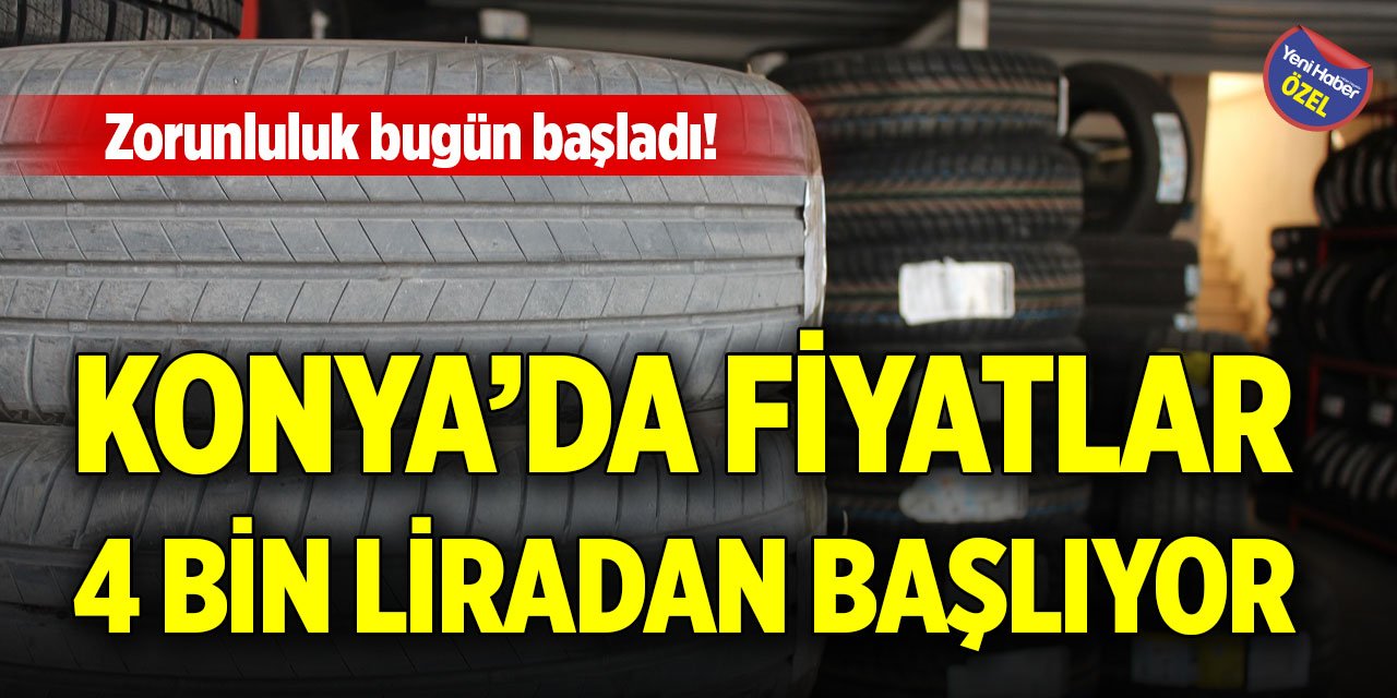 Zorunluluk bugün başladı! Konya’da fiyatlar 4 bin liradan başlıyor