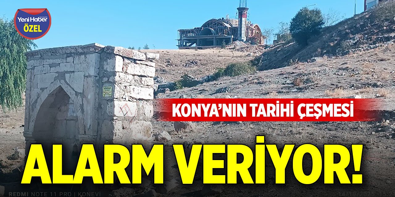 Konya’nın tarihi çeşmesi alarm veriyor!