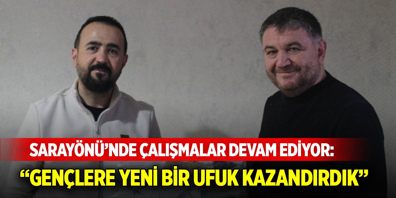 Sarayönü’nde çalışmalar devam ediyor: “Gençlere yeni bir ufuk kazandırdık”