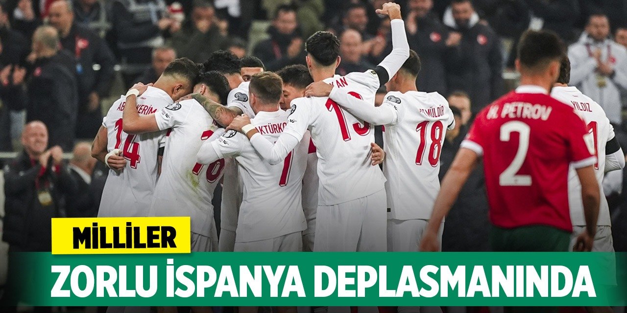 Milliler zorlu İspanya deplasmanında