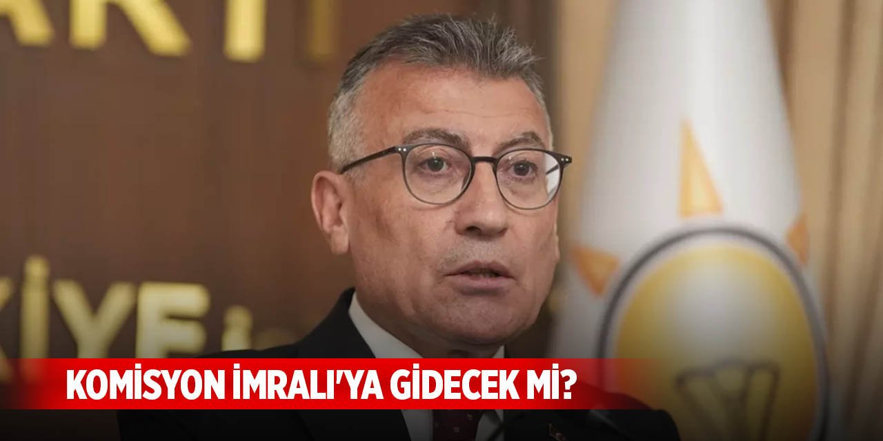 Son Dakika! Komisyon İmralı'ya gidecek mi? AK Parti'den açıklama