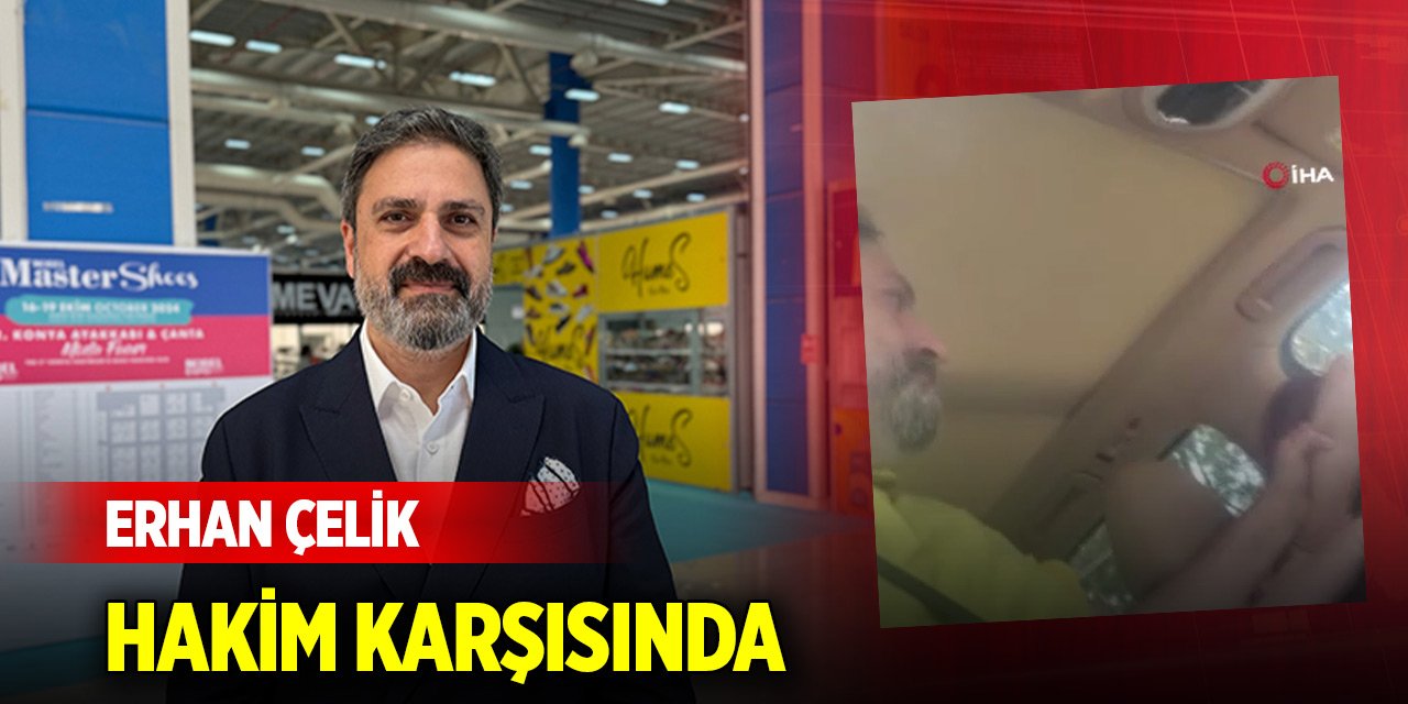 Gazeteci Erhan Çelik boşanma aşamasındaki eşine şiddet uyguladığı iddiasıyla hapis talebiyle hakim karşısında