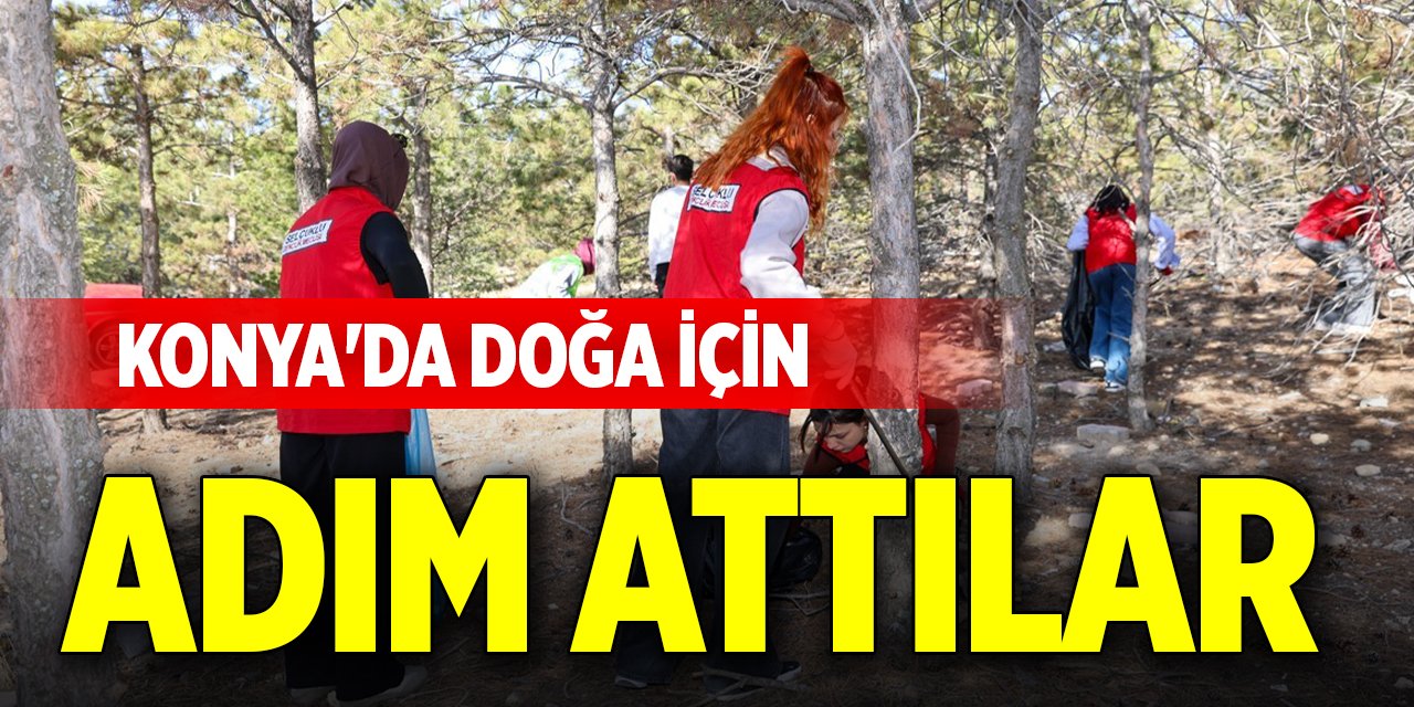 Konya'da doğa için adım attılar
