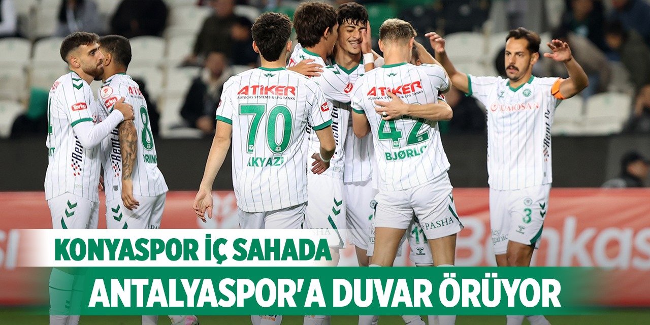 Konyaspor iç sahada Antalyaspor’a duvar örüyor!