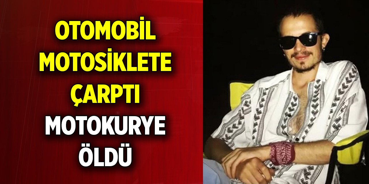 Otomobil, motosiklete çarptı; genç motokurye öldü