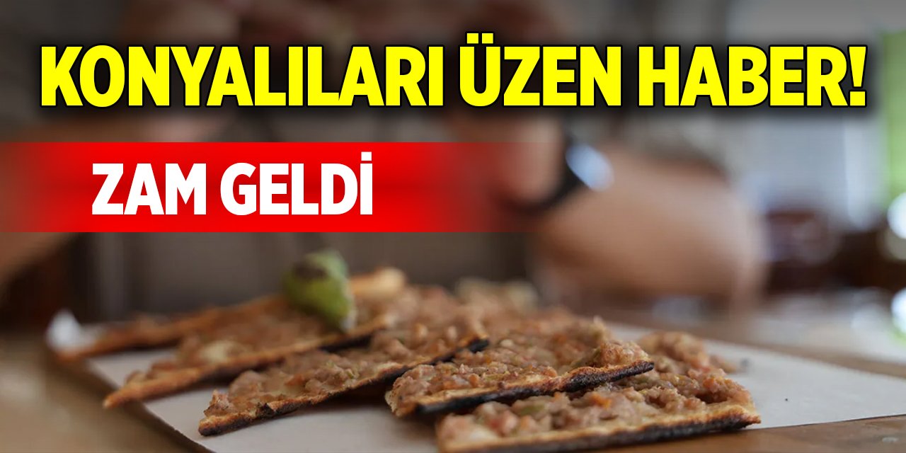 Konyalıları üzen haber! Zam geldi