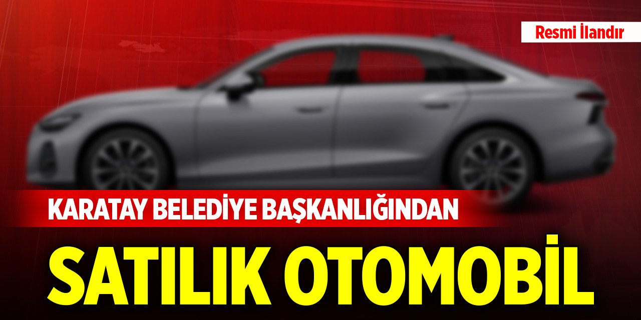 Karatay Belediye Başkanlığından satılık otomobil