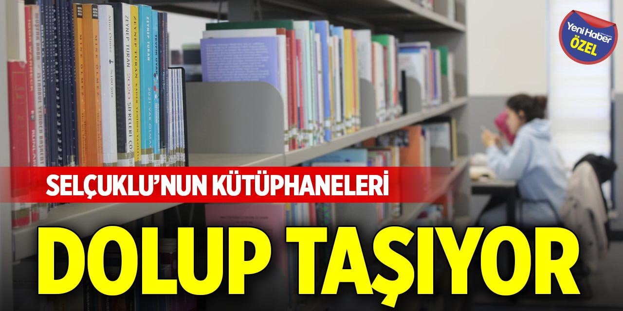Selçuklu’nun kütüphaneleri dolup taşıyor