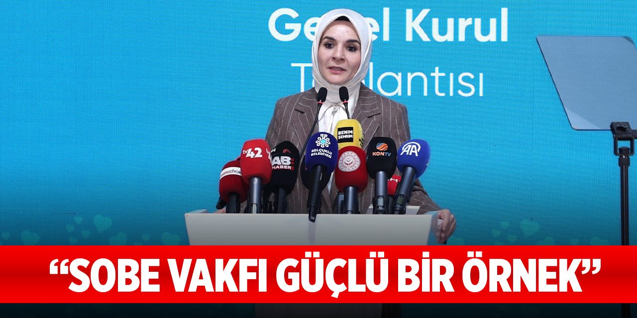Bakan Göktaş Konya'da konuştu: SOBE Vakfı güçlü bir örnek