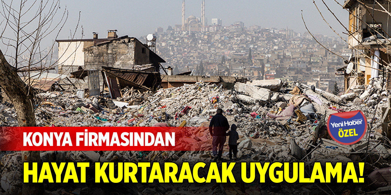 Konya firmasından hayat kurtaracak uygulama!