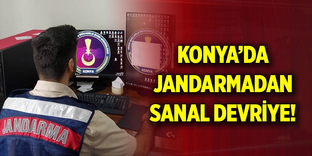 Konya’da jandarmadan sanal devriye!