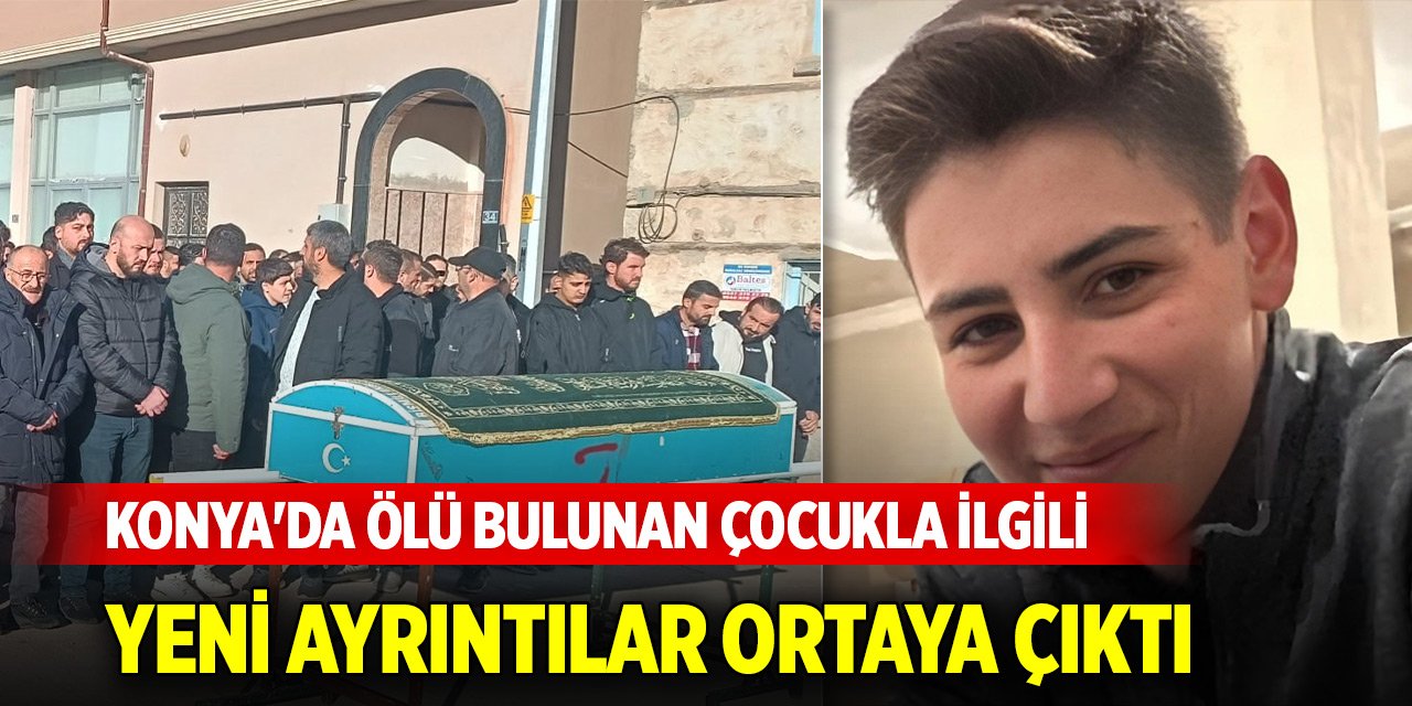 Konya'da tüfekle vurulmuş halde ölü bulunan çcocukla ilgili yeni ayrıntılar ortaya çıktı